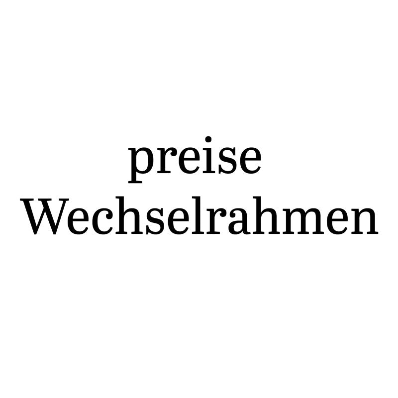 Preise Wechselrahmen