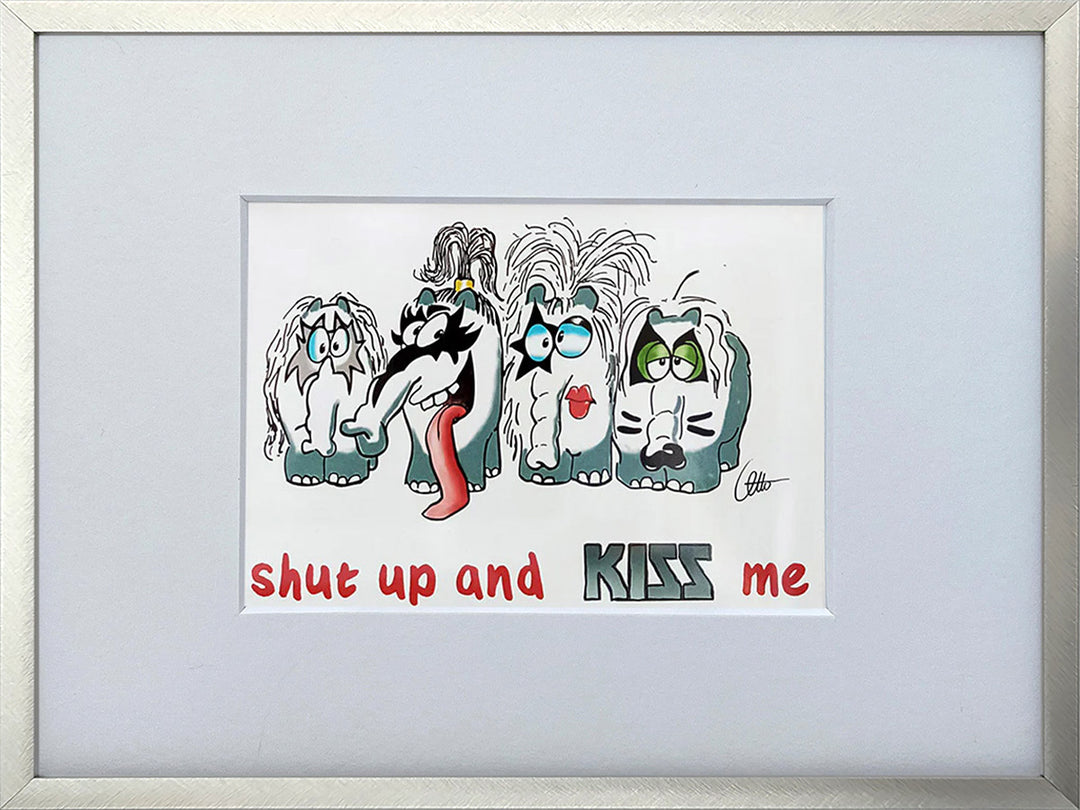 "Shut up and KISS me" | Otto Waalkes Miniprint